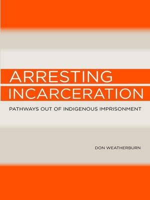 cover image of Arresting Incarceration